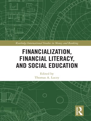 cover image of Financialization, Financial Literacy, and Social Education